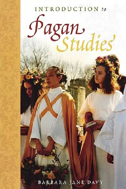 Introduction to Pagan Studies by Barbara Jane Davy