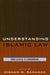 Understanding Islamic Law: From Classical to Contemporary by Hisham M. Ramadan, Aminah Beverly McCloud, Irshad Abdal-Haqq