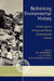 Rethinking Environmental History: World-System History and Global Environmental Change by Stephen G. Bunker, William H. Fisher, Rafael A. Gassón