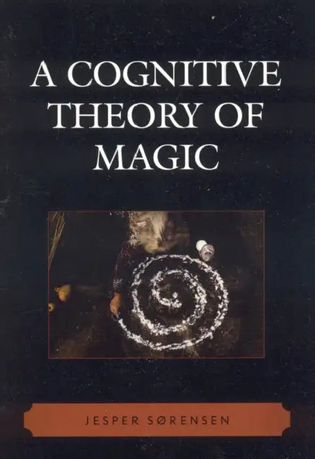 Cognitive Theory of Magic by Jesper Sørensen