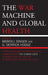 The War Machine and Global Health by Abigail E. Adams, Hans a. Baer, Avram Bornstein