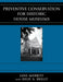 Preventive Conservation for Historic House Museums by Jane Merritt, Julie A. Reilly