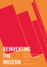 Reinventing the Museum: The Evolving Conversation on the Paradigm Shift by Gail Anderson