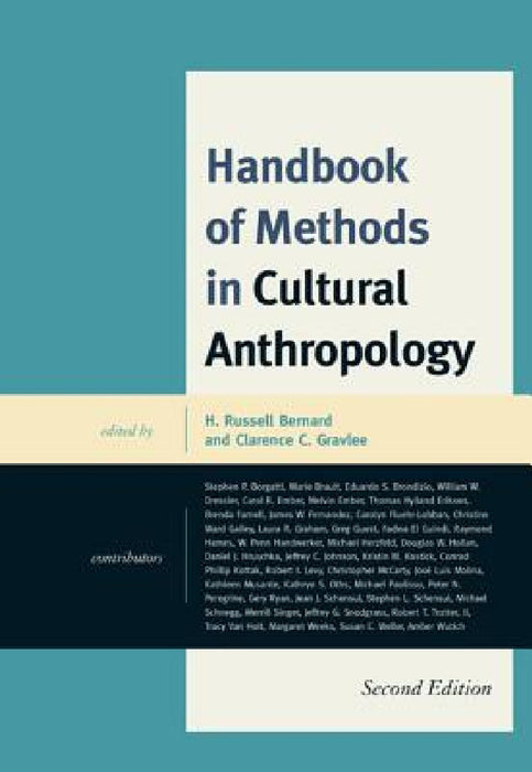 Handbook of Methods in Cultural Anthropology by H. Russell Bernard, Clarence C. Gravlee