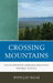 Crossing Mountains: Native American Language Education in Public Schools by Phyllis Ngai