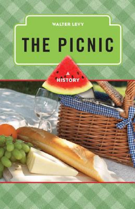 Picnic: A History by Walter Levy