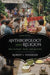 Anthropology and Religion: What We Know, Think, and Question by Robert L. Winzeler