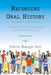Recording Oral History: A Guide for the Humanities and Social Sciences by Valerie Raleigh Yow