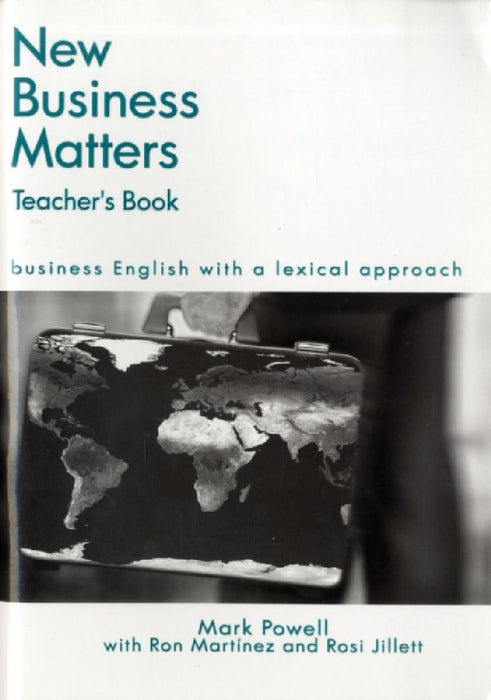 New Business Matters: Business English with a Lexical Approach by Turrentine John E.