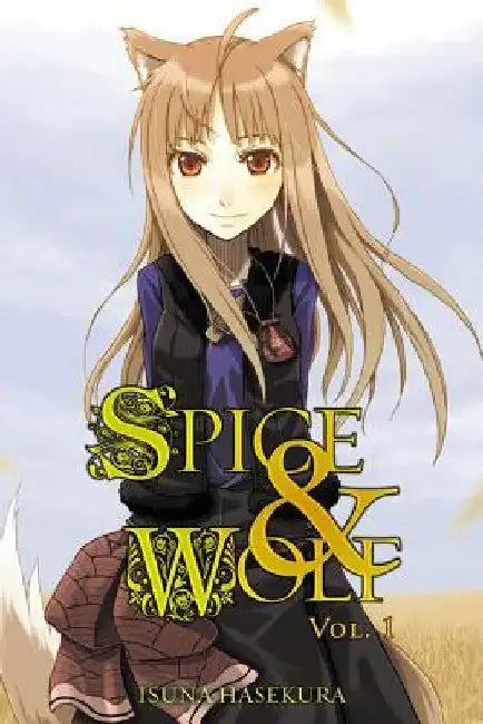 Spice & Wolf, Volume 1 by Isuna Hasekura