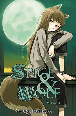 Spice & Wolf, Volume 3 by Isuna Hasekura