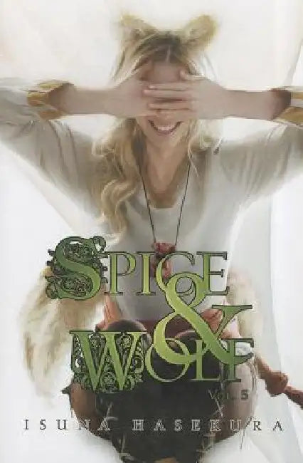 Spice and Wolf, Volume 5 by Isuna Hasekura
