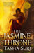 The Jasmine Throne (Hardcover Library Edition) by Tasha Suri