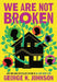 We Are Not Broken by George M. Johnson