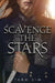 Scavenge the Stars by Tara Sim