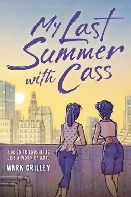 My Last Summer with Cass by Mark Crilley