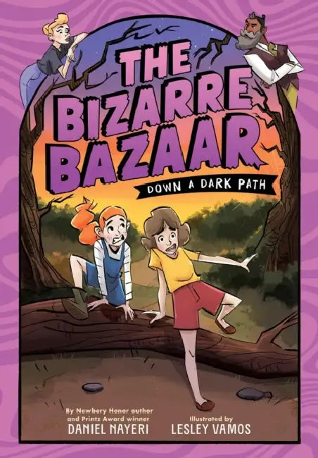The Bizarre Bazaar: Down a Dark Path (a Graphic Novel) by Daniel Nayeri, Lesley Vamos