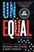Unequal: A Story of America by Michael Eric Dyson