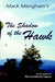 The Shadow of the Hawk by Mack Mangham