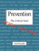 Prevention: The Critical Need by Jack Pransky, George W. Albee