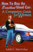 How to Buy an Excellent Used Car: A Companion Guide for Women by Leith C. MacArthur