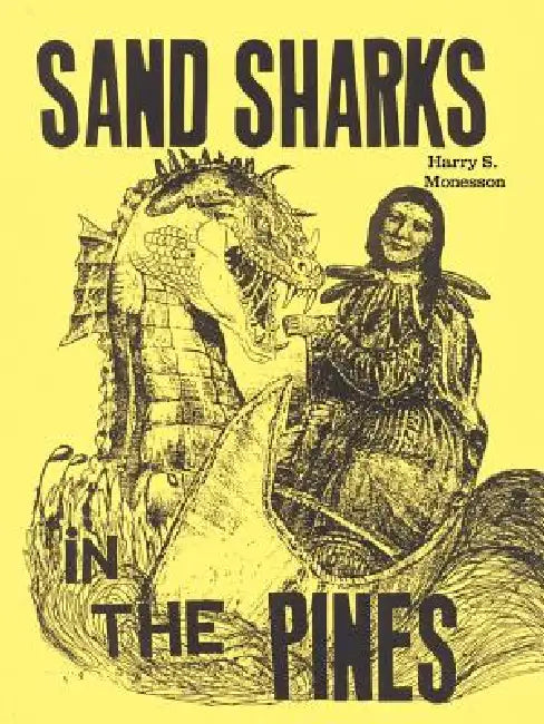 Sand Sharks in the Pines by Harry S. Monesson, William Sauts Bock