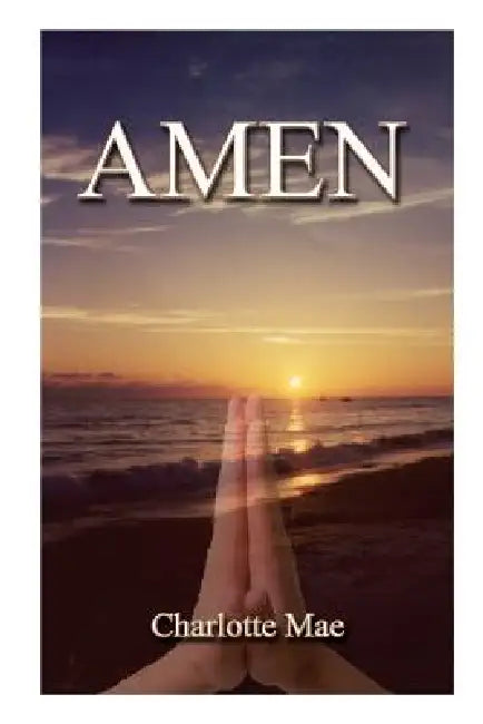 Amen by Charlotte Mae