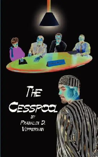 The Cesspool by Franklin D. Vipperman