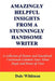 Amazingly Helpful Insights from a Stunningly Handsome Writer: A Collection of Humor and Heartbreak Uncommon Common Sense about People and Points-Of-Vi by Dale Wildman