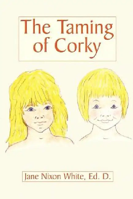 The Taming of Corky by Jane Nixon White
