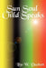 Sun Soul Child Speaks by Lila Wheeler Duckett