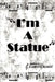 I'm a Statue: A Book of Poem Lyrics and Slogans by Daniel R. Songer