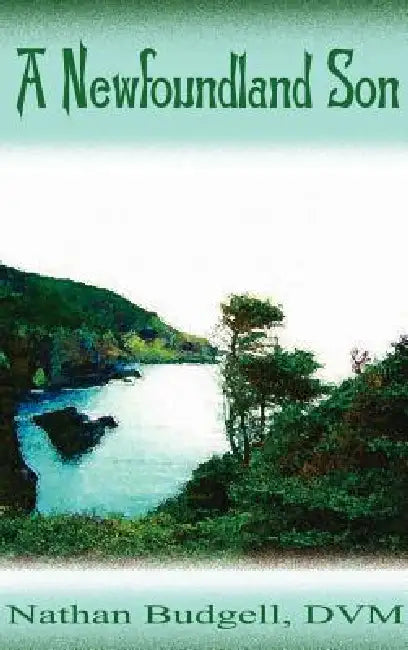 A Newfoundland Son by Nathan Budgell