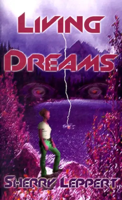 Living Dreams by Sherry Leppert