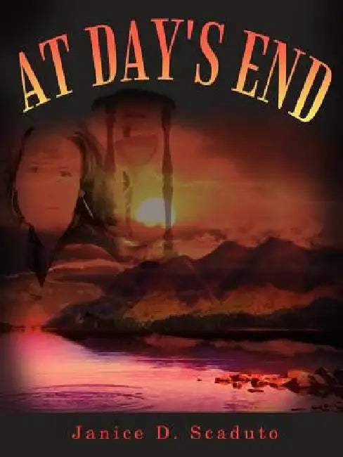 At Day's End by Janice D. Scaduto