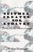 Neither Created Nor Evolved: Living Joyously Without a Creator by Walter Prytulak