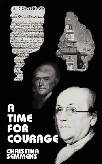 A Time for Courage by Christina Semmens, A Time for Courage