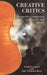 Creative Critics: Romantic Composers as Friends and Rivals by Frank Josserand, Jane Niermann Rossi