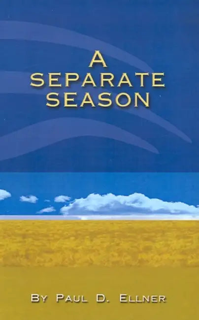 A Separate Season by Paul D. Ellner