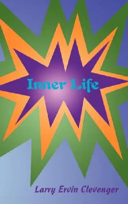 Inner Life by Larry Ervin Clevenger