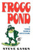 Frogg Pond: A Third World Adventure by Steve Cason