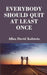 Everybody Should Quit at Least Once by Allan David Kolstein