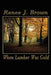 When Lumber Was Gold by Renee J. Brown
