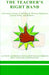 The Teacher's Right Hand: A Resource Guide of Reading & Writing Strategies, Lesson Plans, and Rubrics by Kimberly Rena Sheffield-Gibbons