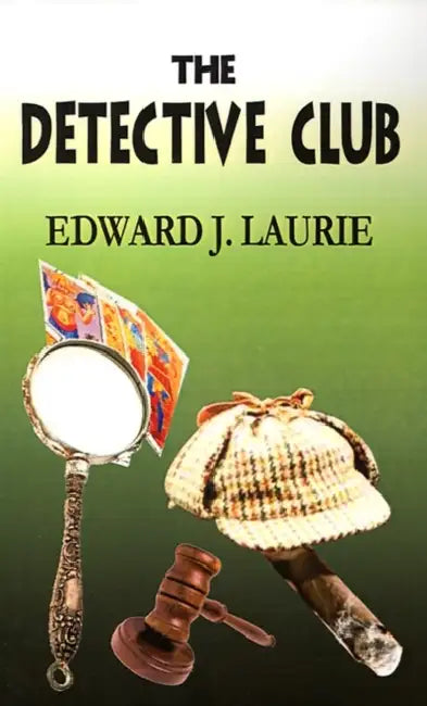 The Detective Club by Edward J. Laurie
