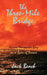 The Three-Mile Bridge: Across Pensacola Bay on a Span of Poems by Jack Beach