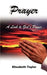 Prayer: A Link to God's Power by Elizabeth Taylor