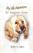 My Life Adventure by Bette R. Aden
