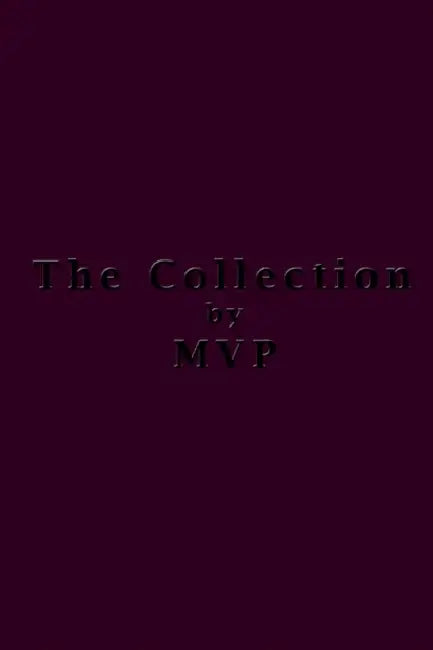 The Collection by Mvp