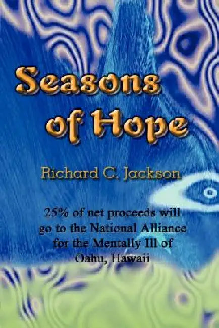 Seasons of Hope by Richard C. Jackson